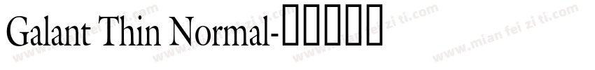 Galant Thin Normal字体转换